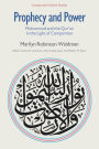 Prophecy and Power: Muhammad and the Qur'an in the Light of Comparison