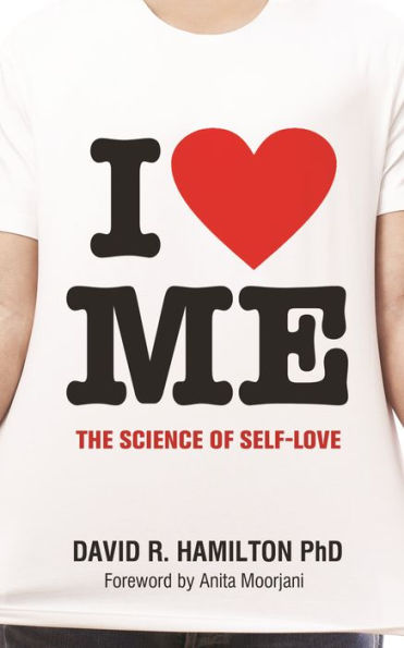 I Heart Me: The Science of Self-Love