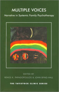 Multiple Voices: Narrative in Systemic Family Psychotherapy