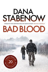 Title: Bad Blood (Kate Shugak Series #20), Author: Dana Stabenow