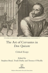 Title: The Art of Cervantes in Don Quixote: Critical Essays, Author: Stephen Boyd
