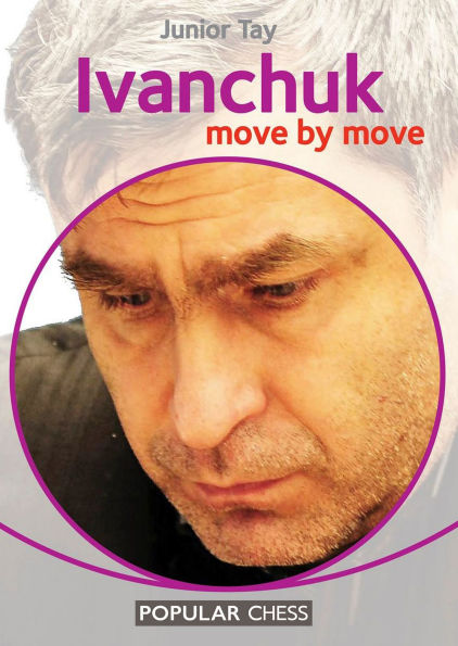 Ivanchuk:: Move by Move