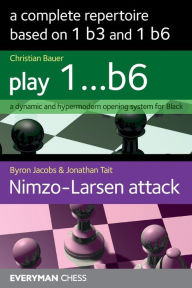 Title: Complete Repertoire based on 1 b3 and 1 b6, Author: Christian Bauer