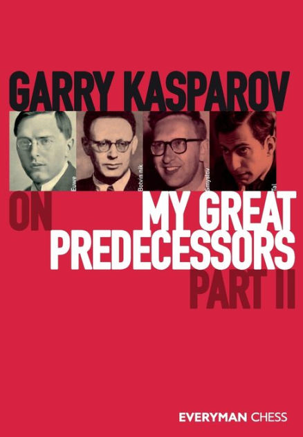 Garry Kasparov on Garry Kasparov: Part 1 - 1973-1985: Kasparov