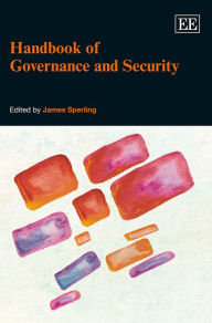 Title: Handbook of Governance and Security, Author: James Sperling