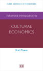 Advanced Introduction to Cultural Economics