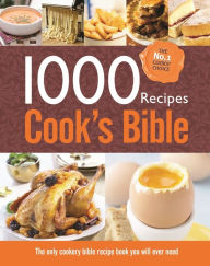 1000 Recipe Cooks Bible