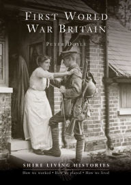 First World War Britain: 1914Â?1919