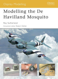 Title: Modelling the De Havilland Mosquito, Author: Roy Sutherland
