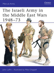 The Israeli Army in the Middle East Wars 1948-73