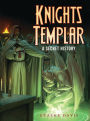 The Knights Templar: A Secret History