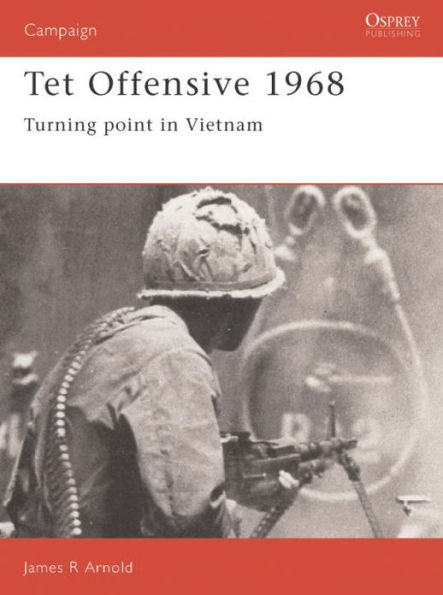 Tet Offensive 1968: Turning point in Vietnam