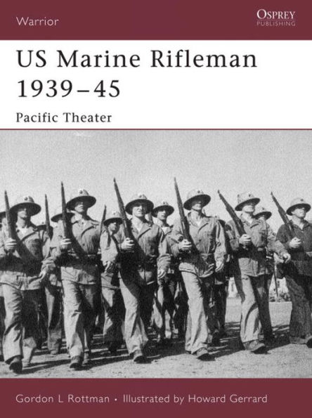 US Marine Rifleman 1939-45: Pacific Theater