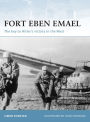 Fort Eben Emael: The key to Hitler's victory in the West