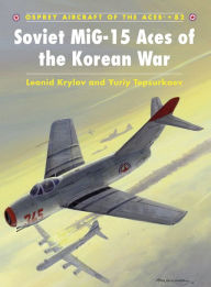 Title: Soviet MiG-15 Aces of the Korean War, Author: Leonid Krylov