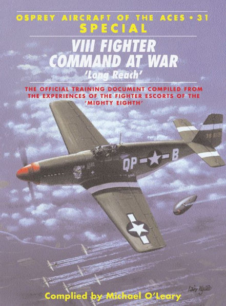 VIII Fighter Command at War: 'Long Reach'