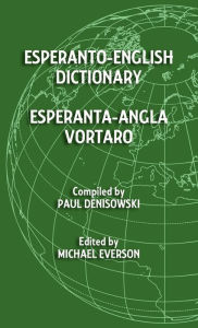 Title: Esperanto-English Dictionary: Esperanta-Angla Vortaro, Author: Michael Everson