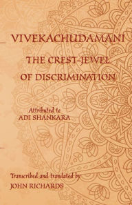 Title: Vivekachudamani - The Crest-Jewel of Discrimination: A bilingual edition in Sanskrit and English, Author: Adi Shankara