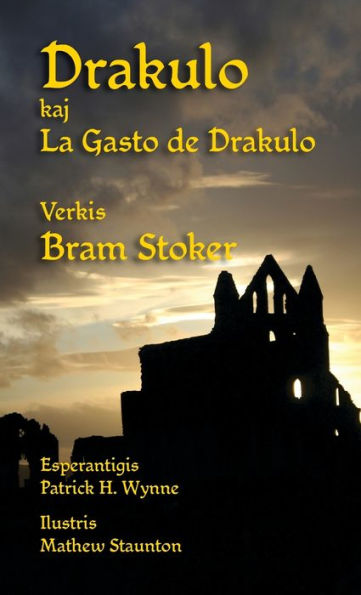 Drakulo kaj La Gasto de Drakulo: Dracula and Dracula's Guest in Esperanto