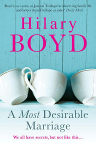 Title: A Most Desirable Marriage, Author: Hilary Boyd