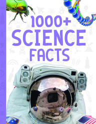 Title: 1000+ Science Facts, Author: Various Authors