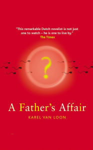 Title: A Father's Affair, Author: Karel van Loon