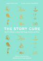 The Story Cure: An A-Z of Books to Keep Kids Happy, Healthy and Wise