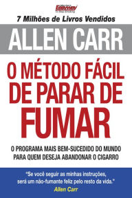 Title: O Método Fácil de Parar de Fumar, Author: Allen Carr