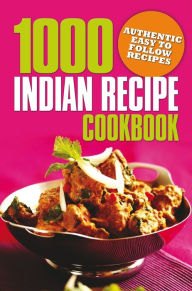 Title: 1000 Indian Recipe Cookbook, Author: Arcturus Publishing