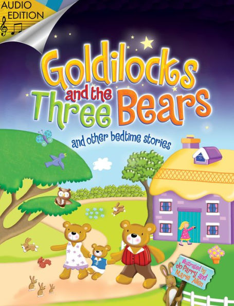 Goldlilocks and the Three Bears and Other Bedtime Stories