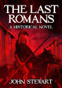 The Last Romans: A Historical Novel