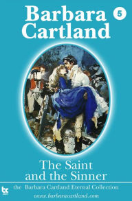 Title: The Saint and the Sinner: Regency Gothic Romance, Author: Barbara Cartland