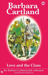Title: Love and the Clans, Author: Barbara Cartland