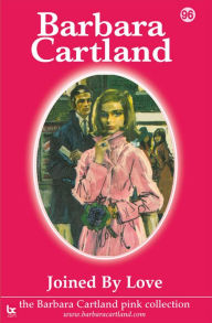 Title: Joined By Love, Author: Barbara Cartland
