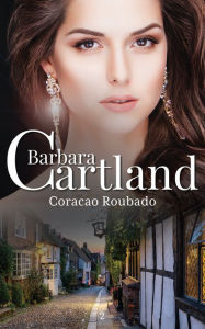Title: 02. Coracao Roubado, Author: Barbara Cartland