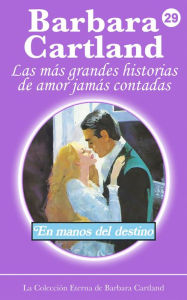 Title: En Manos del Destino, Author: Barbara Cartland