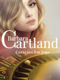 Title: 07. Corações em Jogo, Author: Barbara Cartland
