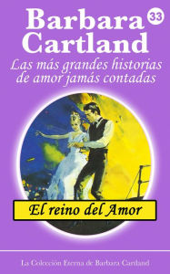 Title: El Reino del Amor, Author: Barbara Cartland