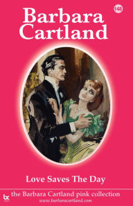 Title: 148. Love Saves the Day, Author: Barbara Cartland