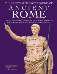 Title: Illustrated Encyc of Ancient Rome, Author: Nigel Rodgers