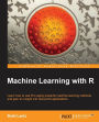 Machine Learning with R: R gives you access to the cutting-edge software you need to prepare data for machine learning. No previous knowledge required 'ï¿½ï¿½ this book will take you methodically through every stage of applying machine learning.