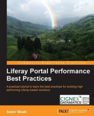 Title: Liferay Portal Performance Best Practices, Author: Samir Bhatt