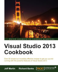 Title: Visual Studio 2013 Cookbook, Author: Jeff Martin
