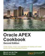 Title: Oracle Apex 4.2 Cookbook: Second Edition, Author: Michel Van Zoest