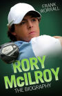 Rory McIlroy: The Biography