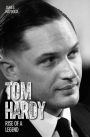 Tom Hardy: Life to the Max