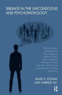 Siblings in the Unconscious and Psychopathology: Womb Fantasies, Claustrophobias, Fear of Pregnancy, Murderous Rage, Animal Symbolism, Christmas and Easter 