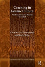 Coaching in Islamic Culture: The Principles and Practice of Ershad