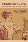 Feminine Law: Freud, Free Speech, and the Voice of Desire / Edition 1