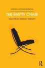 The Empty Chair: Tales from Gestalt Therapy